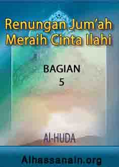 Renungan Jumat; Meraih Cinta Ilahi (5)